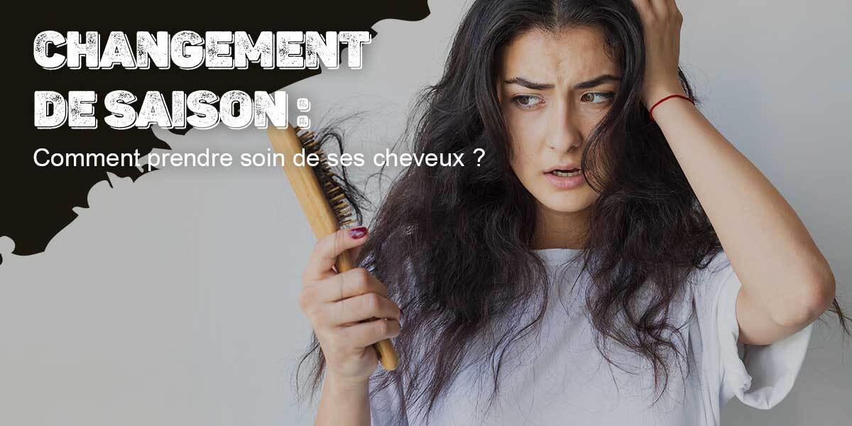 Comment prendre soin de ses cheveux lors des changements de saison ?