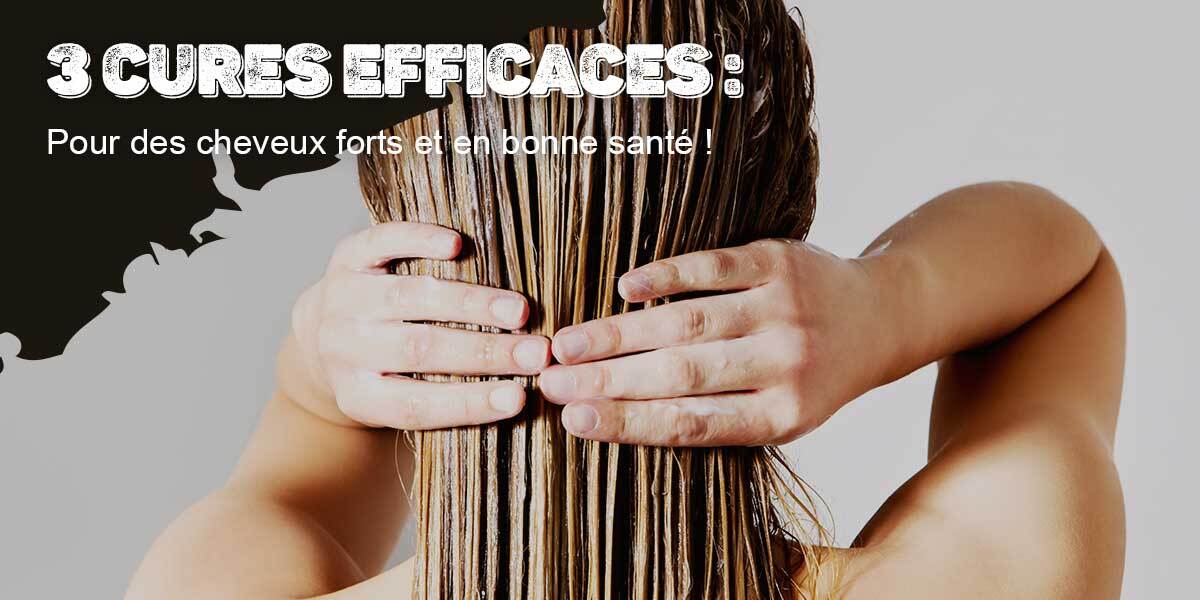 CG : trois cures efficaces pour des cheveux forts et en bonne santé.
